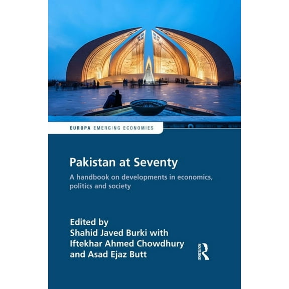 Europa Perspectives: Emerging Economies Pakistan at Seventy: A Handbook on Developments in Economics, Politics and Society, (Paperback)