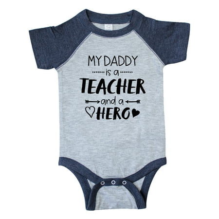 

Inktastic My Daddy is a Teacher and a Hero Gift Baby Boy or Baby Girl Bodysuit