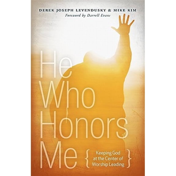 Pre-Owned He Who Honors Me (Paperback) 1935018264 9781935018261