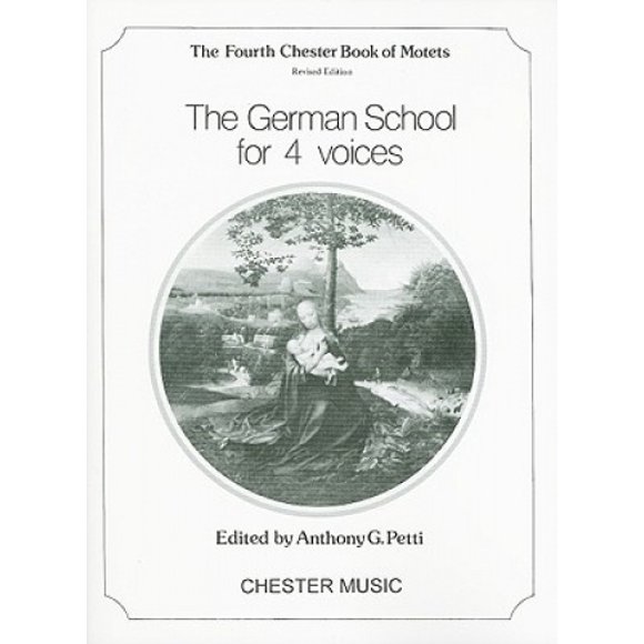 The Chester Book of Motets - Volume 4: The German School for 4 Voices (Chester Books of Motets)