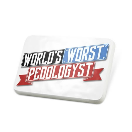Porcelein Pin Funny Worlds worst Pedologyst Lapel Badge – NEONBLOND