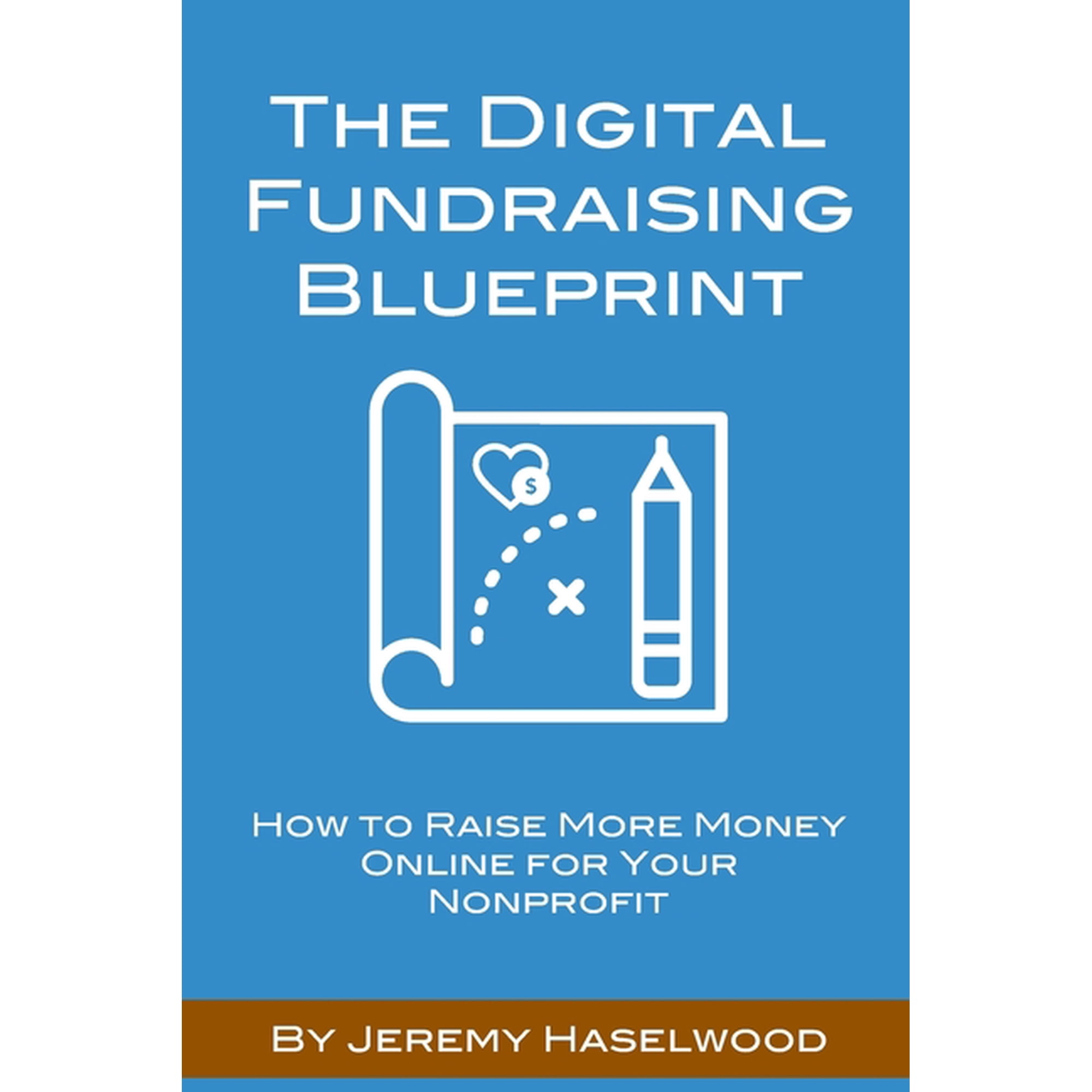 The Digital Fundraising Blueprint (Paperback)