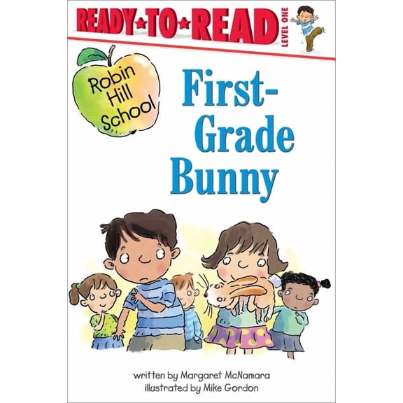 Robin Hill School First-Grade Bunny: Ready-To-Read Level 1, (Hardcover)