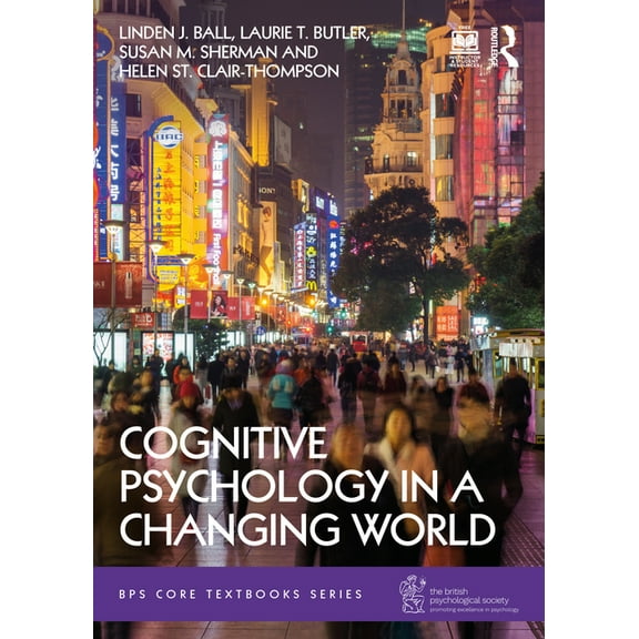 Bps Core Textbooks Cognitive Psychology in a Changing World, (Paperback)