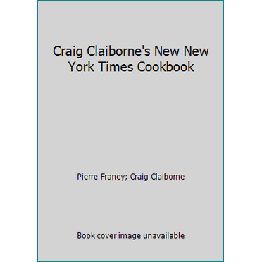 Pre-Owned Craig Claiborne's New New York Times Cookbook (Hardcover) 081290835X 9780812908350