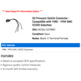 thumbnail image 2 of Pressure Switch Connector - Compatible with 1988 - 1990 GMC V2500 Suburban 1989, 2 of 2