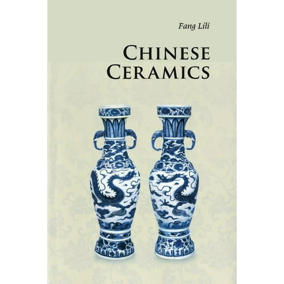 Introductions to Chinese Culture Chinese Ceramics, (Paperback)