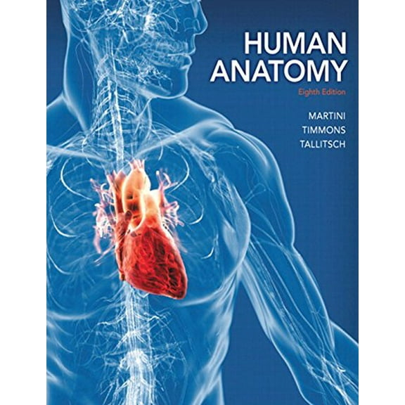 Pre-Owned Human Anatomy (8th Edition) - Standalone book (Hardcover) 0321883322 9780321883322