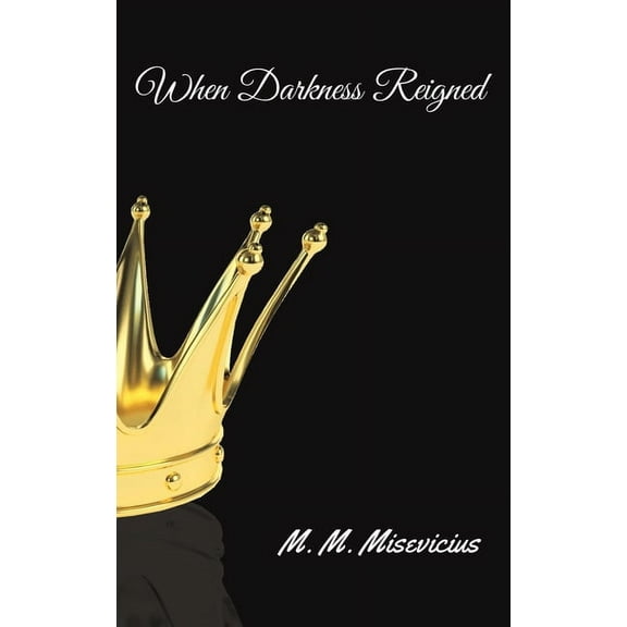 When Darkness Reigned, (Hardcover)