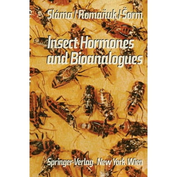 Insect Hormones and Bioanalogues, (Paperback)