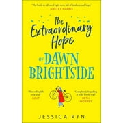 The Extraordinary Hope of Dawn Brightside (Paperback)