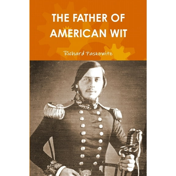 The Father of American Wit, (Paperback)