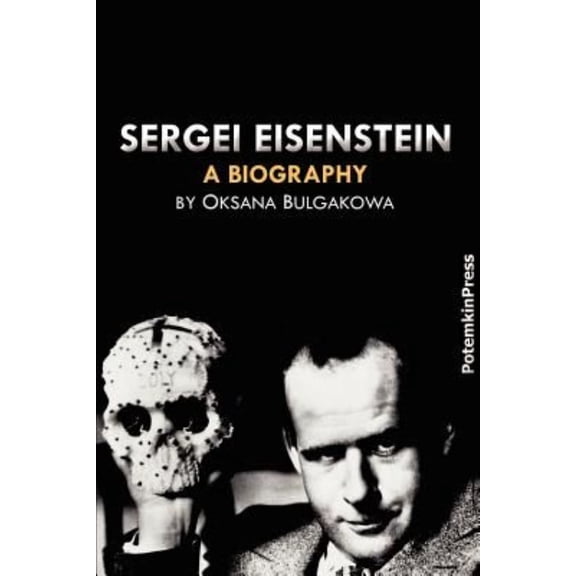 Sergei Eisenstein. a Biography (Paperback)