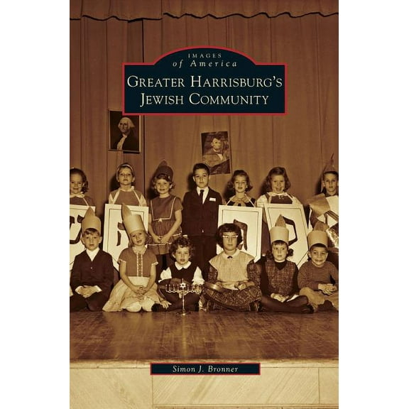 Greater Harrisburg's Jewish Community, (Hardcover)