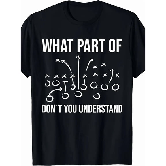 Men'S Funny Football Coach & Player Graphic T-Shirt - "What Part Don't You Understand" Slogan with Football Field Design, Short Sleeve Casual Round Neck Tee for Game Day