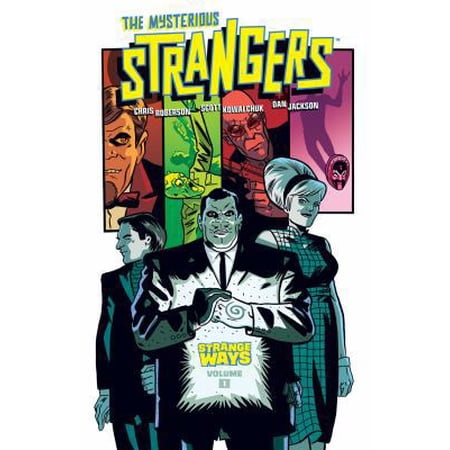 Pre-Owned The Mysterious Strangers Volume 1: Strange Ways (Paperback) 1620101114 9781620101117