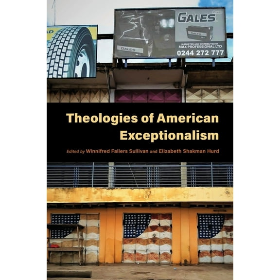 Religion and the Human Theologies of American Exceptionalism, (Paperback)