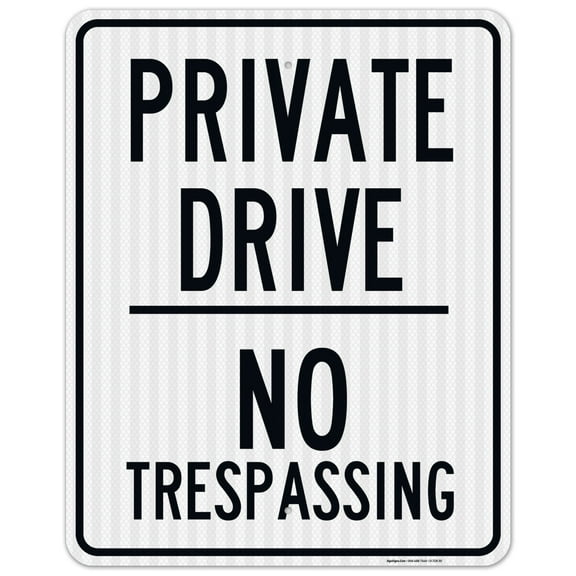 No Trespassing Sign, Private Drive Sign,