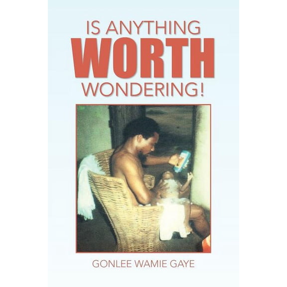 Is Anything Worth Wondering!, (Paperback)