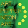 Art Pepper - Neon Art 3 - Jazz - Vinyl