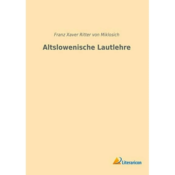 Altslowenische Lautlehre (Paperback)