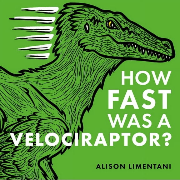 Wild Facts & Amazing Math: How Fast Was a Velociraptor? (Hardcover)
