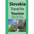 thumbnail image 1 of Pre-Owned Slovakia Travel for Tourism: History, Tour, Culture, People and Environment (Paperback), 1 of 1