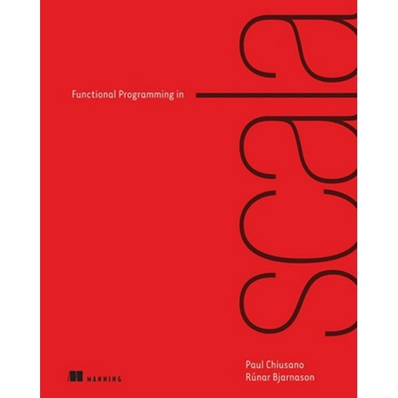 Pre-Owned Functional Programming in Scala (Paperback) 1617290653 9781617290657