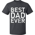 thumbnail image 2 of OXI T-Shirt - Best Dad Ever, Basic Casual T-Shirt for Men's and Women Fleece T-Shirt Short Sleeve - Charcoal Medium, 2 of 3