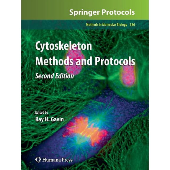Methods in Molecular Biology Cytoskeleton Methods and Protocols, Book 586, (Paperback)