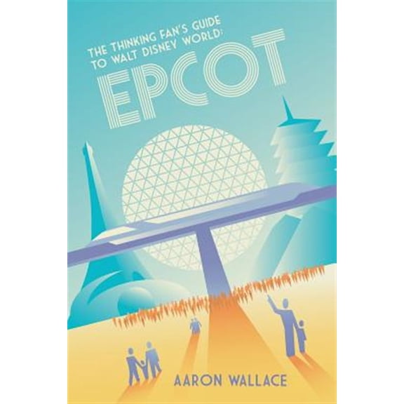 Pre-Owned The Thinking Fan's Guide to Walt Disney World: Epcot, (Paperback)