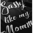 thumbnail image 4 of Sassy Like Mommy Funny Attitude Youth T Shirt Tee Girls Infant Toddler Brisco Brands 24M, 4 of 5