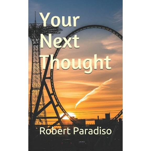 Your Next Thought, (Paperback)