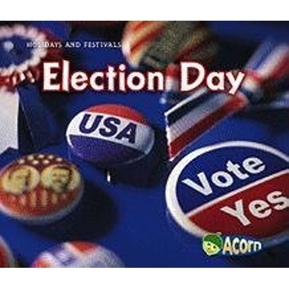 Pre-Owned Holidays and Festivals: Election Day (Paperback)