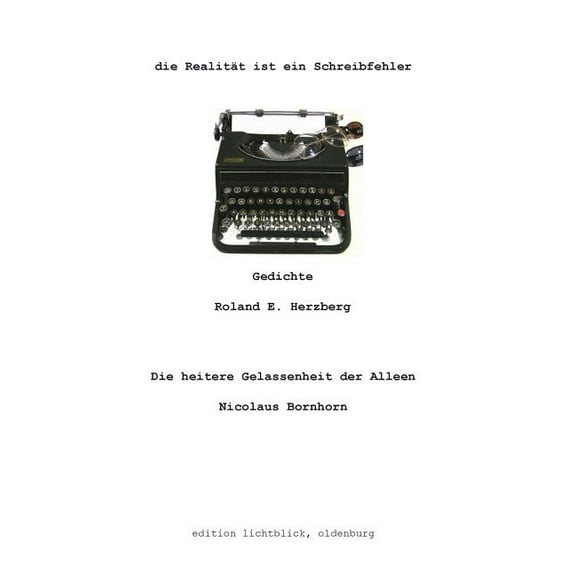 Die RealitÃ¤t ist ein Schreibfehler: Gedichte, (Paperback)