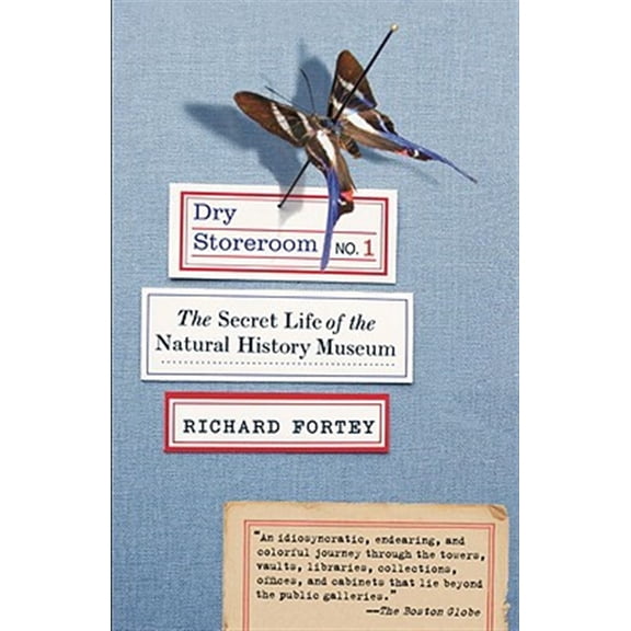 Pre-Owned Dry Storeroom No. 1: Dry Storeroom No. 1: The Secret Life of the Natural History Museum (Paperback) 0307275523 9780307275523