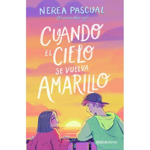 Cuando El Cielo Se Vuelva Amarillo (Novela) / When the Sky Turns Yellow (a Novel), (Paperback)