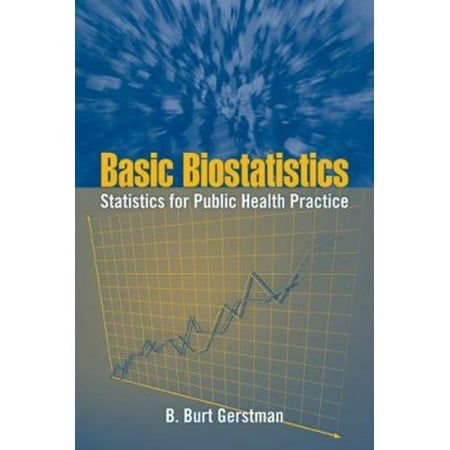 Basic Biostatistics : Statistics for Public Health Practice, Used [Paperback]