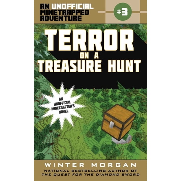 The Unofficial Minetrapped Adventure Ser: Terror on a Treasure Hunt : An Unofficial Minetrapped Adventure, #3 (Series #3) (Paperback)