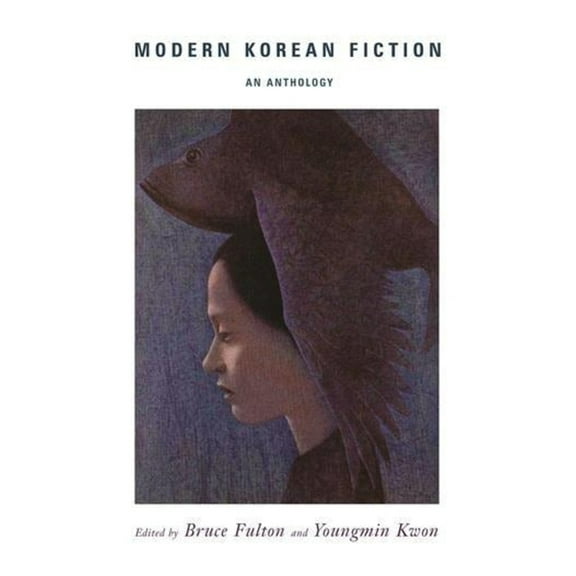 Modern Korean Fiction: An Anthology, (Paperback)