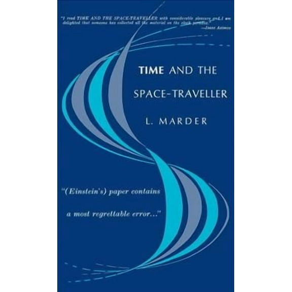 Time and the Space-Traveller (Hardcover)