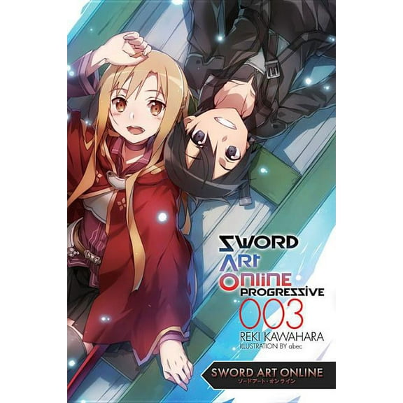 Sword Art Online Progressive Sword Art Online Progressive 3 (Light Novel), Book 3, (Paperback)