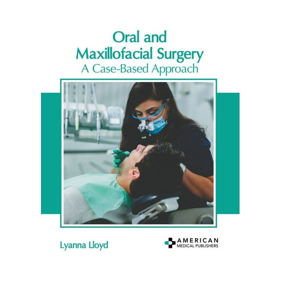 Oral and Maxillofacial Surgery: A Case-Based Approach, (Hardcover)
