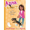 thumbnail image 1 of Pre-Owned Anna, Banana, and the Little Lost Kitten (Hardcover) 1481486691 9781481486699, 1 of 1