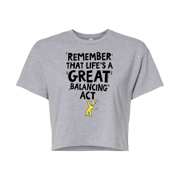 Life Great Balancing Act - Juniors Cropped Cotton Blend T-Shirt
