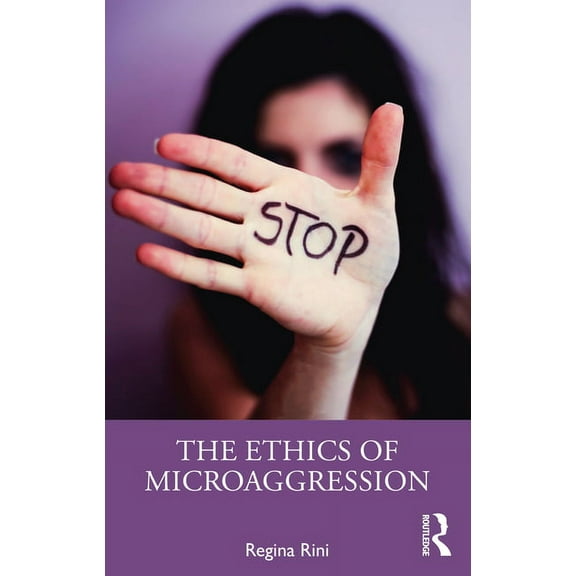 The Ethics of Microaggression, (Paperback)