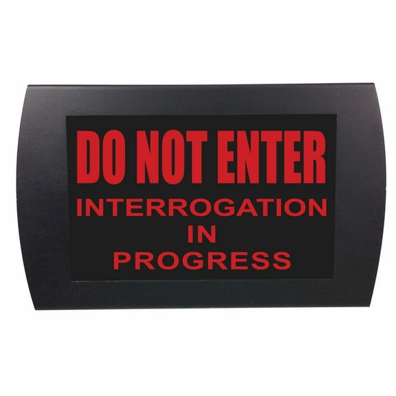 AMERICAN RECORDER - "DO NOT ENTER, INTERROGATION IN PROGRESS" LED Lighted Sign