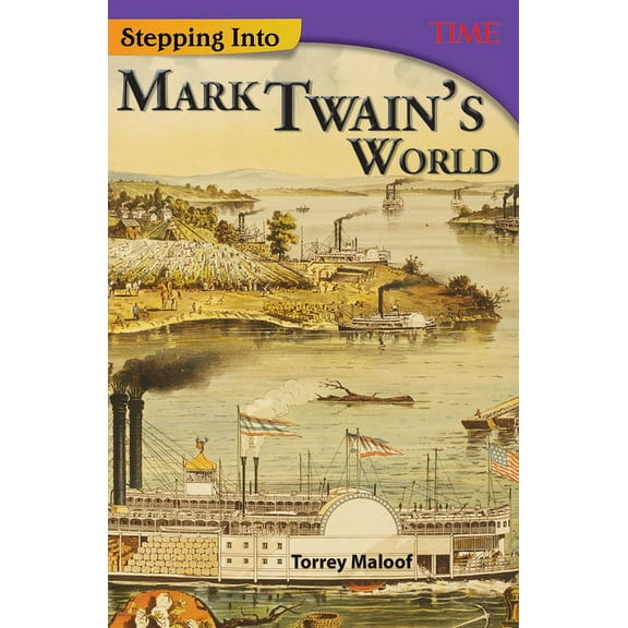 Time(r) Informational Text Stepping Into Mark Twain's World, (Paperback)