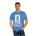 thumbnail image 4 of Toilet Comfort Room Funny Jokes Gift | Humorous I Pooped Today! Graphic Quote Men Women Unisex Garment-Dyed T-shirt, 4 of 4