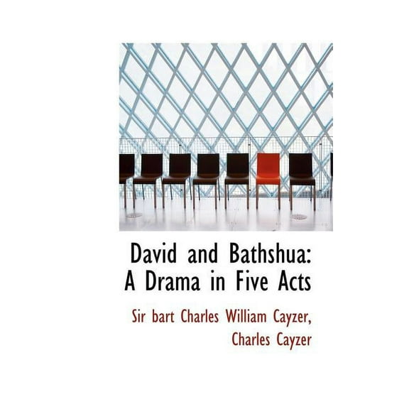 David and Bathshua : A Drama in Five Acts (Hardcover)